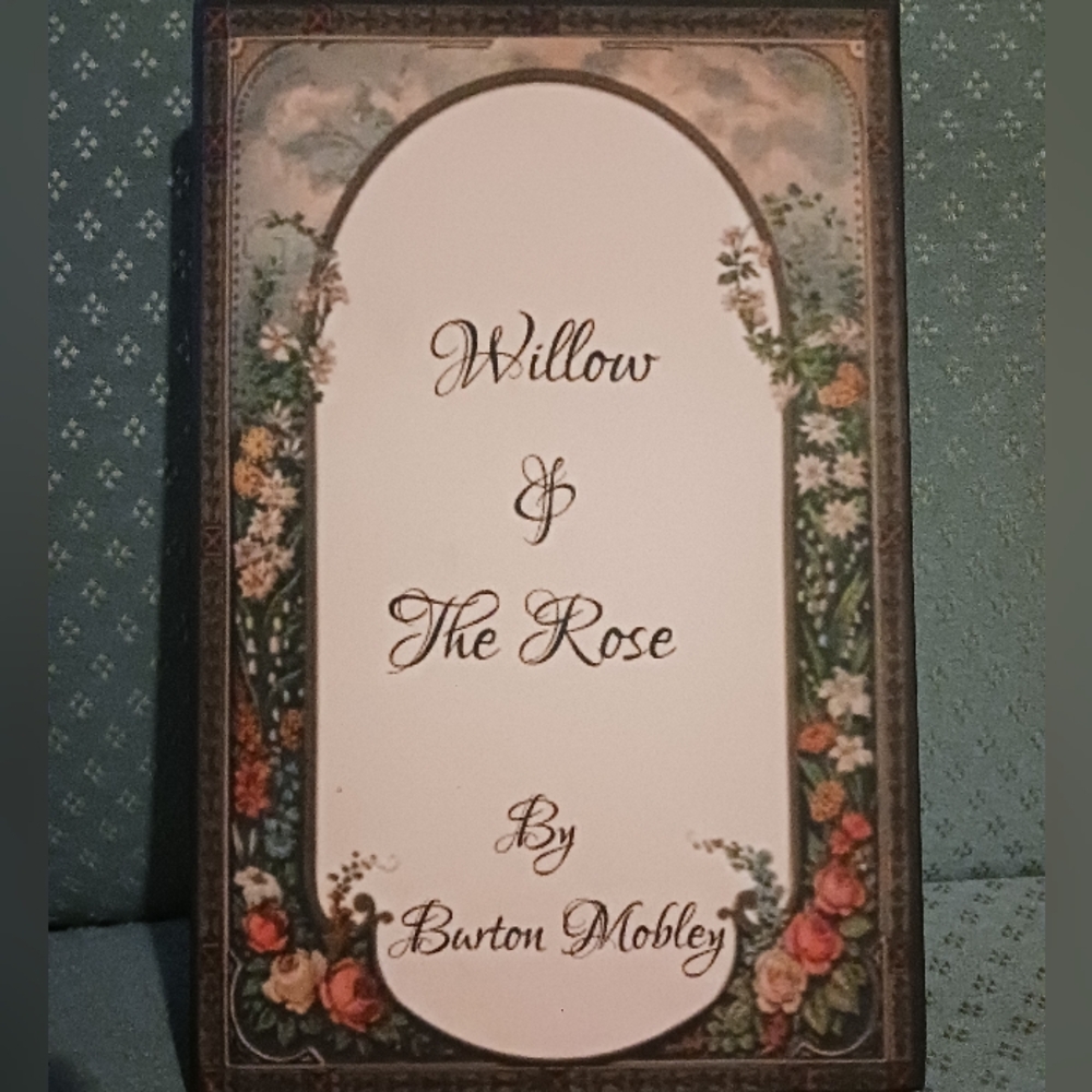 Book Willow & The Rose By Burton Mobley